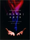 Performing Dark Arts: A Cultural History of Conjuring