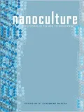 Nanoculture: Implications of the New Technoscience