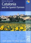 Drive Around Catalonia and the Spanish Pyrenees : Your Guide to Great Drives