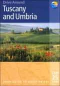 Drive Around Tuscany and Umbria: Your Guide to Great Drives