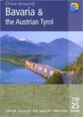 Bavaria and the Austrian Tyrol : Your Guide to Great Drives