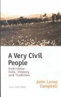 Very Civil People Hebridean Folk History and Tradition