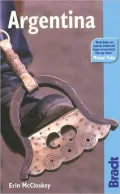 Argentina: The Bradt Travel Guide