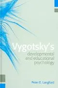 Vygotsky's Developmental and Educational Psychology
