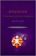 Attention: A Cognitive Neuropsychological Perspective