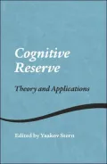 Cognitive Reserve: Theory and Application