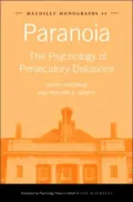 Paranoia The Psychology of Persecutory Delusions