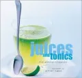 Juices and Tonics