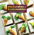 Wacky Cakes and Kooky Cookies