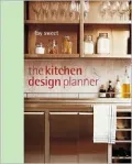 The Kitchen Design Planner: Design Your Kitchen with the Confidence of a Professional