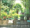 Peaceful Gardens: Transform Your Garden into a Haven of Calm and Tranquillity