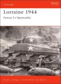 Lorraine 1944: Patton versus Manteuffel