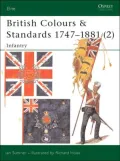 British Colours and Standards 1747-1881 (2): Infantry