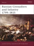 Russian Grenadiers and Infantry 1799-1815