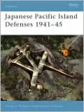 Japanese Pacific Island Defenses 1941-45 (Fortress Series)