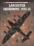 Lancaster Squadrons, 1944-45