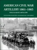 American Civil War Artillery 1861-65 : Field and Heavy Artillery