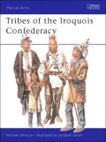 Tribes of the Iroquois Confederacy (Men-at-Arms Series)
