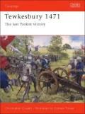 Tewkesbury 1471: The Last Yorkist Victory