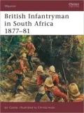 British Infantryman in South Africa 1877-81 (Warrior Series), Vol. 83