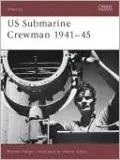 U.S. Submarine Crewmen 1941-45