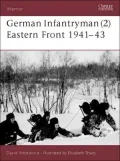 German Infantryman (2) Eastern Front, 1941-43, Vol. 2
