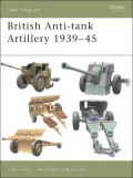 British Anti-Tank Artillery 1939-45 (New Vanguard Series #98)