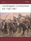 Carolingian Cavalryman 768-987 AD