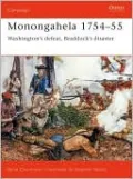 Monongahela 1754-55: Washington's Defeat, Braddock's Disaster (Campaign Series #140)