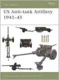 US Anti-Tank Artillery, 1941-45 (New Vanguard Series), Vol. 107