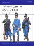 German Armies 1870-71 (2): Prussia's Allies, Vol. 2