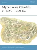 Mycenaean Citadels C. 1350-1200 BC