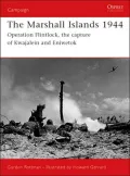 Marshall Islands 1944: Operation Flintlock, the capture of Kwajalein and Eniwetok