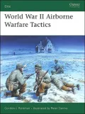 World War II Airborne Warfare Tactics (Elite 136)