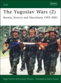 Yugoslav Wars: Bosnia, Kosovo and Macedonia 1992 - 2001