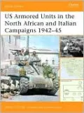 US Armored Units in the North Africa and Italian Campaigns 1942-43