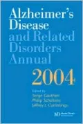 Alzheimer's Disease and Related Disorders Annual 2004