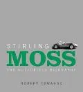 Stirling Moss The Authorised Biography