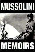 Mussolini Memoirs