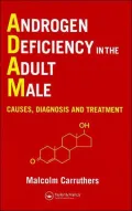Androgen Deficiency in the Adult Male : Causes, Diagnosis, and Treatment