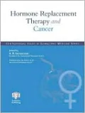 Hormone Replacement Therapy and Cancer: The Current Status of Research and Practice