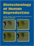 Biotechnology of Human Reproduction