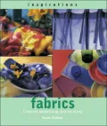 Fabrics: Creative Decorating and Painting (Inspirations Series)