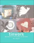 Tinwork (Inspirations Series)