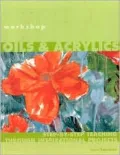 Oils and Acrylics