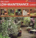 Easy Low-Maintenance Garden (Garden Know-How Series)