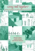 Living Well Together?: Settlement and Materiality in the Neolithic of South-East and Central Europe