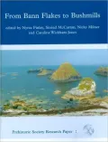 From Bann Flakes to Bushmills: Papers in Honour of Professor Peter Woodman