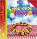 Celebration Food (Sparklers Series)