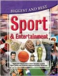 Sport and Entertainment : Biggest and Best